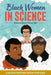 Black Women in Science: A Black History Book for Kids by Kimberly, PhD Brown