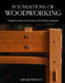 Foundations of Woodworking: Essential Joinery Techniques and Building Strategies by Michael Pekovich