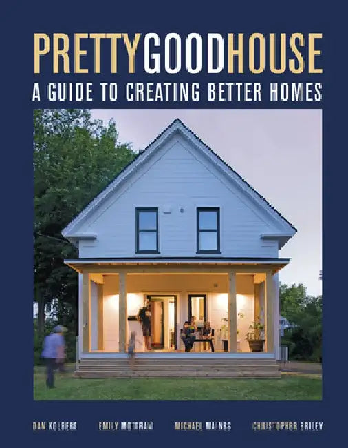 Pretty Good House by Michael Maines