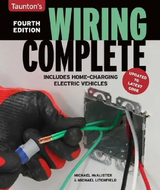 Wiring Complete Fourth Edition: Fourth Edition by Michael Litchfield