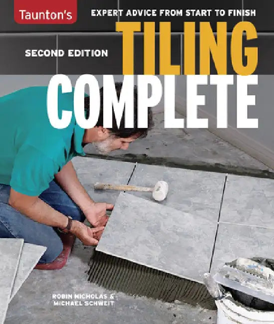Tiling Complete: 2nd Edition by Michael Schweit