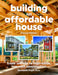 Building an Affordable House 2e