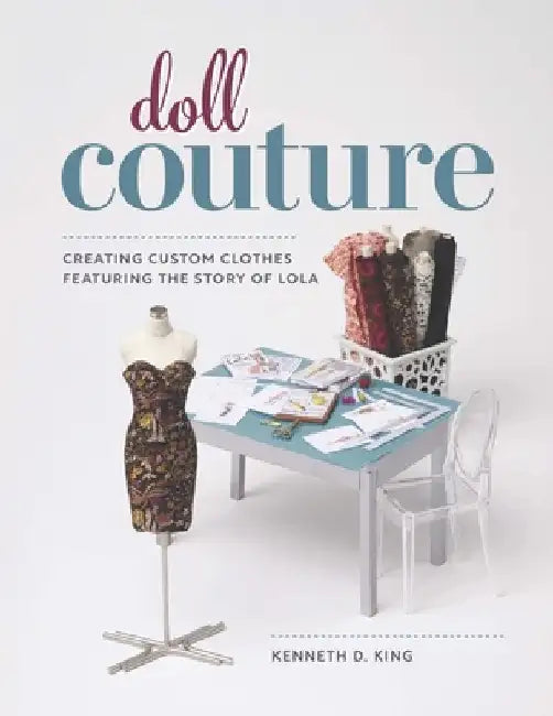 Doll Couture by Kenneth King