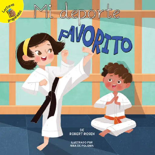 Mi DePorte Favorito: My Favorite Sport by Robert Rosen, Nina De Polonia