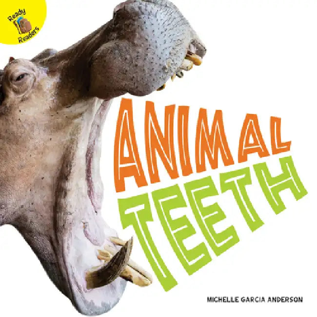 Animal Teeth by Michelle Garcia Andersen