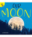 Our Moon by Lori Mortensen