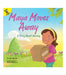 Maya Moves Away by Marie Therese Miller, Nadia Ronquillo