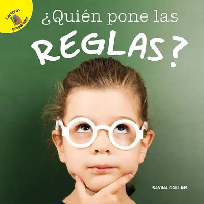 Mi Mundo (My World) ¿Quién Pone Las Reglas?: Who Makes Rules? by Savina Collins
