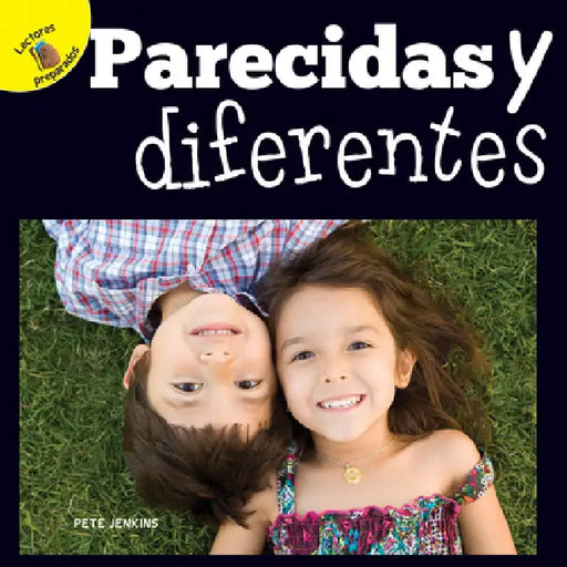 Mi Mundo (My World) Parecidas Y Diferentes: Alike and Different by Pete Jenkins
