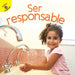 Me Pregunto (I Wonder) Ser Responsable: Being Responsible by Terri Fields