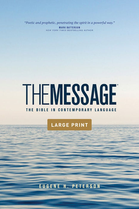 The Message Outreach Edition, Large Print (Softcover): The Bible in Contemporary Language by Eugene H. Peterson
