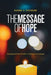 The Message of Hope (Softcover): Encouragement from the Bible in Contemporary Language by Eugene H. Peterson