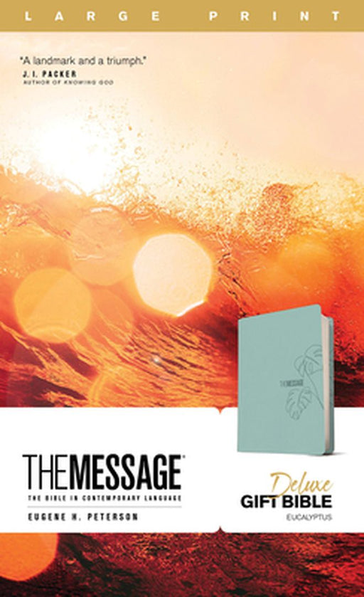 The Message Deluxe Gift Bible, Large Print (Leather-Look, Teal): The Bible in Contemporary Language by Eugene H. Peterson