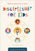 Discipleship for Kids: Helping Children Grow in Christ by The Navigators