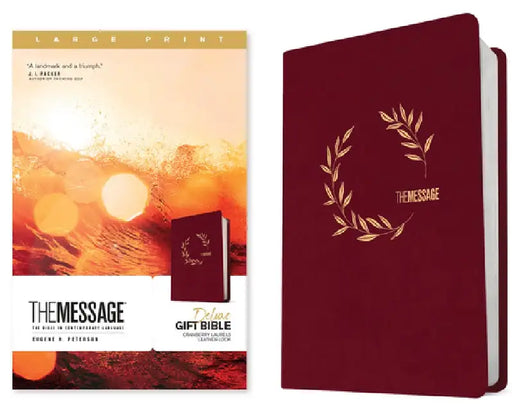 The Message Deluxe Gift Bible, Large Print (Leather-Look, Cranberry Laurels): The Bible in Contemporary Language by Eugene H. Peterson
