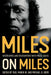 Miles on Miles: Interviews and Encounters with Miles Davis by Paul Maher