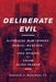 Deliberate Evil: Nathaniel Hawthorne, Daniel Webster, and the 1830 Murder of a Salem Slave Trader by Edward J. Renehan