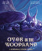 Over in the Woodland: A Mythological Counting Journey by Nicole Abreu