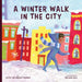 Winter Hike in the City by Cathy Goldberg