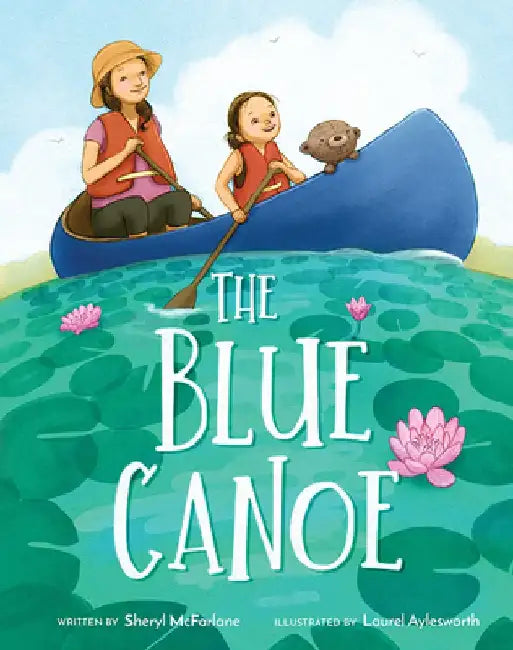 The Blue Canoe by Sheryl McFarlane