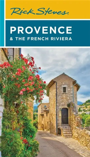 Rick Steves Provence & the French Riviera by Rick Steves, Steve Smith
