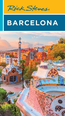 Rick Steves Barcelona by Rick Steves