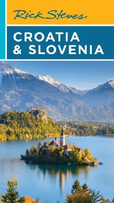 Rick Steves Croatia & Slovenia 
