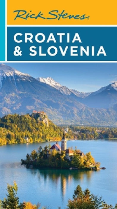Rick Steves Croatia & Slovenia  by Rick Steves