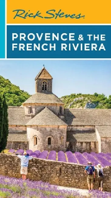 Rick Steves Provence & the French Riviera by Rick Steves, Steve Smith
