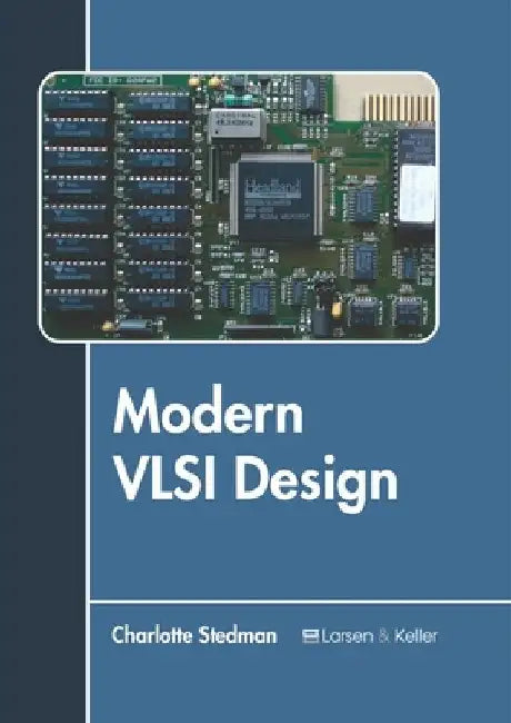 Modern VLSI Design by Charlotte Stedman