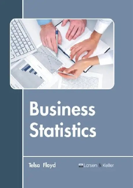 Business Statistics by Telsa Floyd