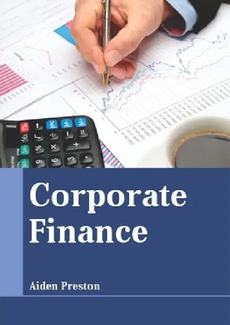 Corporate Finance by Aiden Preston