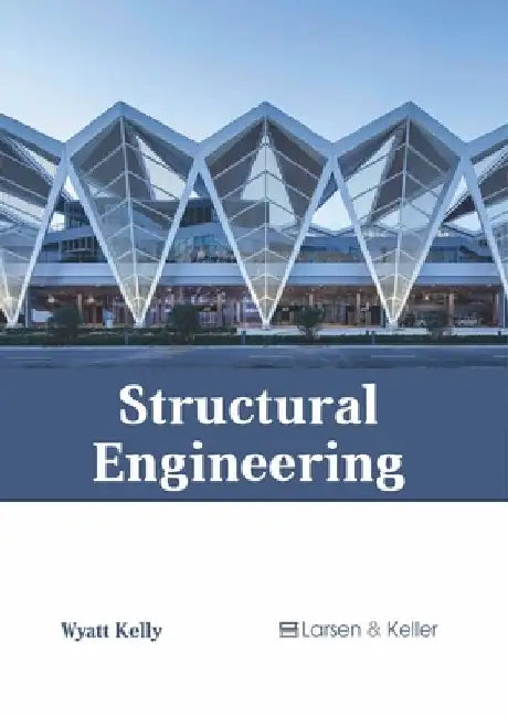 Structural Engineering by Wyatt Kelly