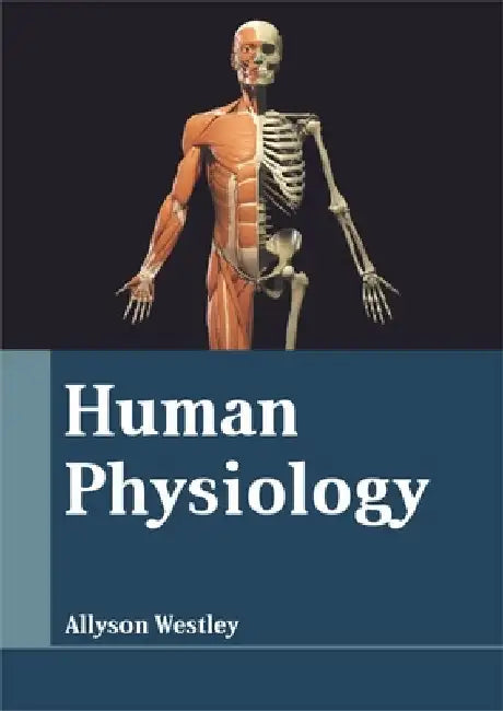 Human Physiology by Allyson Westley