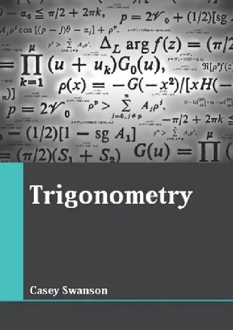 Trigonometry by Casey Swanson
