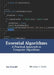 Essential Algorithms: A Practical Approach to Computer Algorithms by Joe Oswald