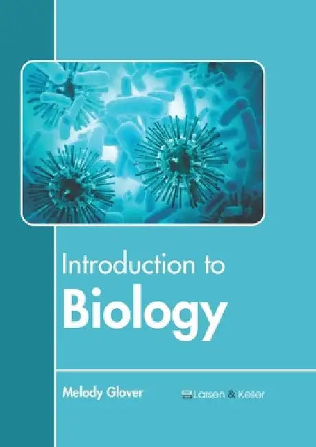 Introduction to Biology by Melody Glover