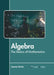 Algebra: The Basics of Mathematics by Joanna Burke