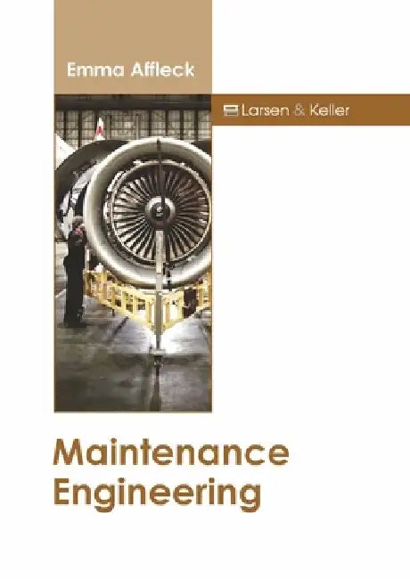 Maintenance Engineering by Emma Affleck
