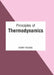 Principles of Thermodynamics by Henry Medina