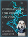 Programming for Problem Solving by Lenore G. Horowitz