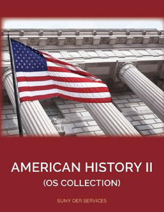 American History II by Anna Biel, Openstax Openstax