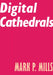 Digital Cathedrals by Mark P. Mills