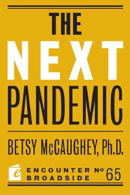 The Next Pandemic by Betsy McCaughey