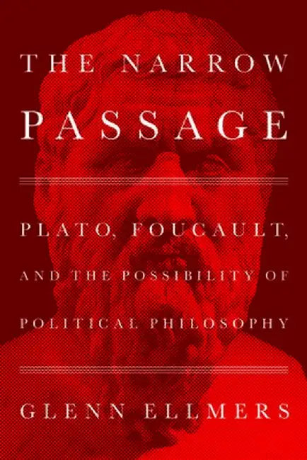 The Holy City of Antiracism: Plato, Foucault, and the Possibility of Political Philosophy by Glenn Ellmers