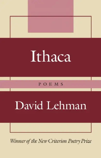 Ithaca: Poems by David Lehman