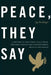Peace, They Say by Jay Nordlinger