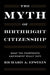 The Myth of Birthright Citizenship: What the Fourteenth Amendment Really Says by Richard A. Epstein