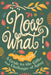 Now What?: A Guide to the Gifts and Challenges of Aging by Ruth Rashid Kaleniecki