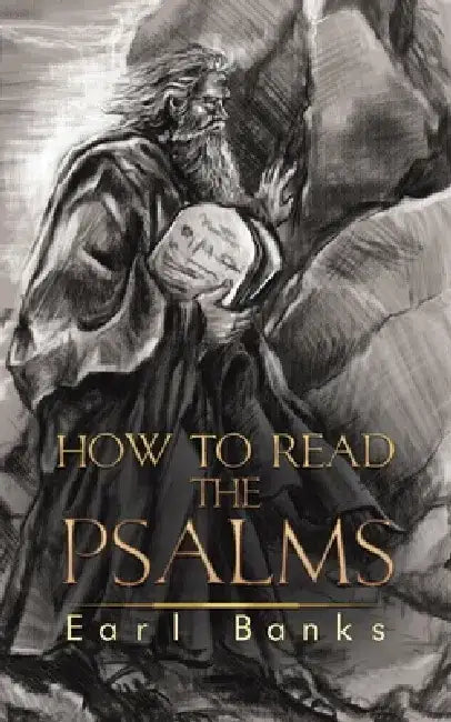 How to Read the Psalms by Earl Banks